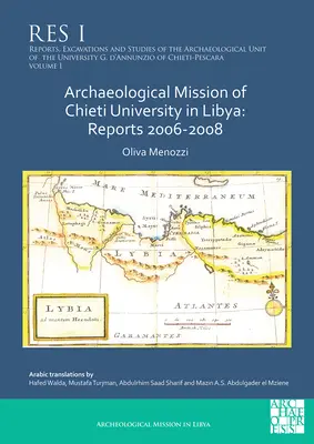 Archeologická mise univerzity v Chieti v Libyi: Zprávy z let 2006-2008 - Archaeological Mission of Chieti University in Libya: Reports 2006-2008