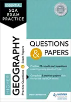 Základní cvičení ke zkoušce SQA: Otázky a úkoly z geografie pro vyšší ročník - Essential SQA Exam Practice: Higher Geography Questions and Papers