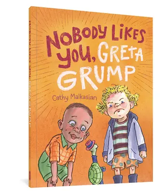 Nikdo tě nemá rád, Greto Grumpe - Nobody Likes You, Greta Grump