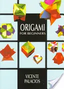Origami pro začátečníky - Origami for Beginners