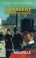 Bartleby a Benito Cereno - Bartleby and Benito Cereno