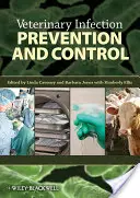 Prevence a kontrola veterinárních infekcí - Veterinary Infection Prevention and Control