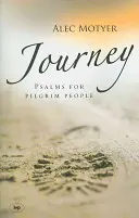 Cesta: Žalmy pro poutníky - Journey: Psalms for Pilgrim People