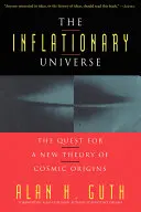 Inflační vesmír - The Inflationary Universe