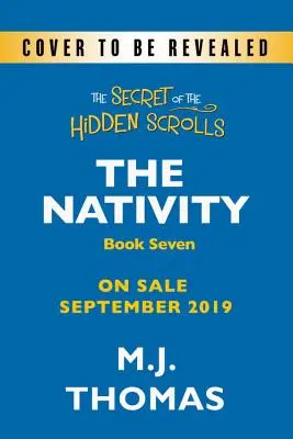 Tajemství skrytých svitků: Zrození krále, kniha 7 - The Secret of the Hidden Scrolls: The King Is Born, Book 7