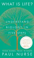Co je život? - Pochopte biologii v pěti krocích - What is Life? - Understand Biology in Five Steps