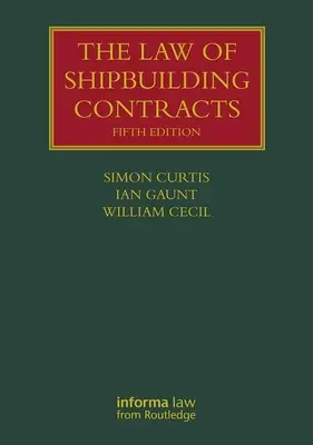 Právo smluv o stavbě lodí - The Law of Shipbuilding Contracts