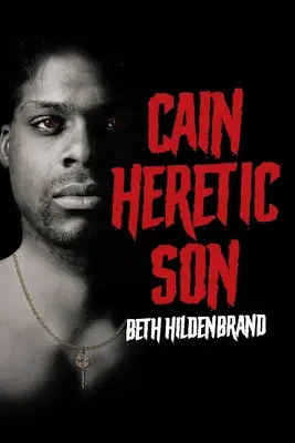 Kain: Kacířský syn - Cain: Heretic Son