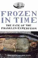 Zmrazení v čase - Osud Franklinovy expedice - Frozen in Time - The Fate of the Franklin Expedition