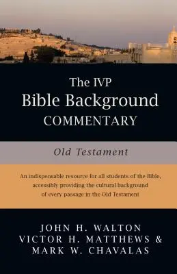 Komentář k biblickému pozadí IVP: Starý zákon - The IVP Bible Background Commentary: Old Testament