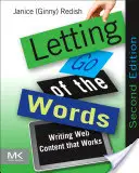 Pustit se slov: Psaní webového obsahu, který funguje - Letting Go of the Words: Writing Web Content That Works