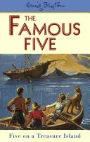 Slavná pětka: Pětka na ostrově pokladů - kniha 1 - Famous Five: Five On A Treasure Island - Book 1
