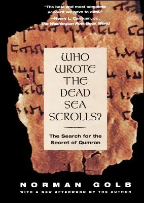 Kdo napsal svitky od Mrtvého moře: Pátrání po tajemství Kumránu - Who Wrote the Dead Sea Scrolls?: The Search for the Secret of Qumran