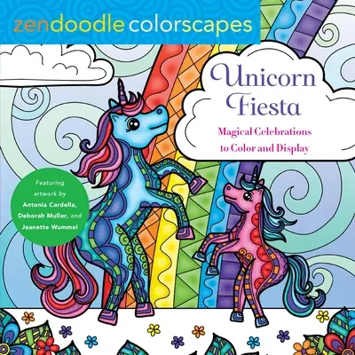 Zendoodle Colorscapes: Jednorožčí fiesta: Kouzelné oslavy Barva a displej - Zendoodle Colorscapes: Unicorn Fiesta: Magical Celebrations Color and Display