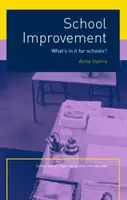 Zlepšování škol - Co z toho mají školy? - School Improvement - What's In It For Schools?