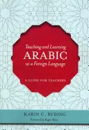 Výuka a studium arabštiny jako cizího jazyka: Příručka pro učitele - Teaching and Learning Arabic as a Foreign Language: A Guide for Teachers