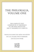 Filokalia, svazek 1: Úplný text; sestavili svatý Nikodimos ze Svaté Hory a svatý Markarios z Korintu - The Philokalia, Volume 1: The Complete Text; Compiled by St. Nikodimos of the Holy Mountain & St. Markarios of Corinth