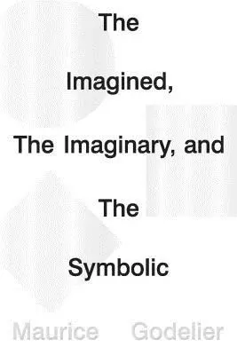 Imaginované, imaginární a symbolické - The Imagined, the Imaginary and the Symbolic
