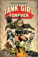 Tank Girl Vol. 2: Tank Girl Forever (Dívka s tanky) - Tank Girl Vol. 2: Tank Girl Forever