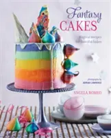 Fantasy dorty - Kouzelné recepty na fantastické dorty - Fantasy Cakes - Magical Recipes for Fanciful Bakes
