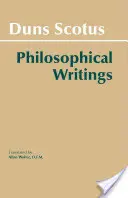 Duns Scotus: Duns Scotus: Filosofické spisy - Duns Scotus: Philosophical Writings