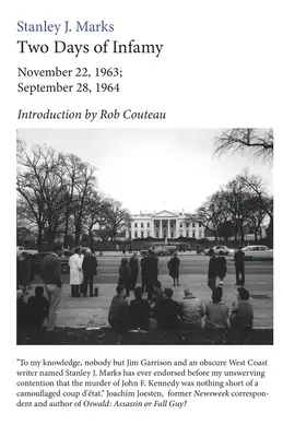 Dva dny hanby: 22. listopadu 1963; 28. září 1964 - Two Days of Infamy: November 22, 1963; September 28, 1964