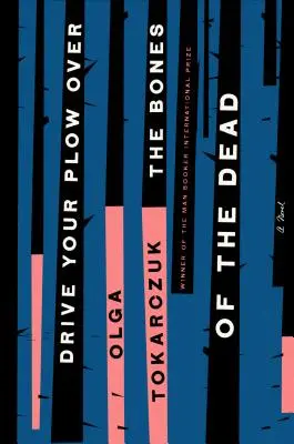 Přejeď svým pluhem přes kosti mrtvých - Drive Your Plow Over the Bones of the Dead