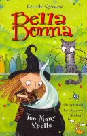 Bella Donna 2: Příliš mnoho kouzel - Bella Donna 2: Too Many Spells