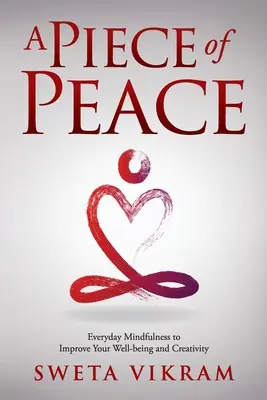 Kousek míru: Každodenní všímavost, kterou můžete využít - A Piece of Peace: Everyday Mindfulness You Can Use