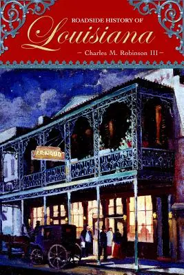 Dějiny Louisiany u silnic - Roadside History of Louisiana