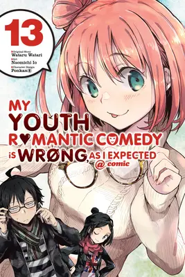 Romantická komedie mého mládí je špatná, jak jsem očekával @ Comic, Vol. 13 (Manga) - My Youth Romantic Comedy Is Wrong, as I Expected @ Comic, Vol. 13 (Manga)