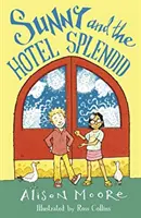 Sunny a hotel Splendid - Sunny and the Hotel Splendid