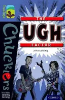 Oxford Reading Tree TreeTops Chucklers: Úroveň 17: Faktor Ugh - Oxford Reading Tree TreeTops Chucklers: Level 17: The Ugh Factor
