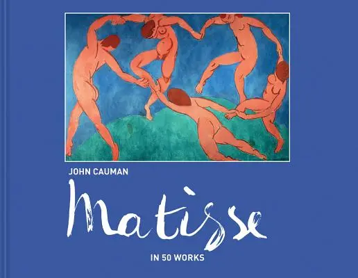 Matisse: V 50 dílech - Matisse: In 50 Works