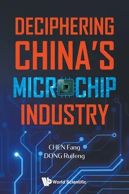 Dešifrování čínského průmyslu mikročipů - Deciphering China's Microchip Industry