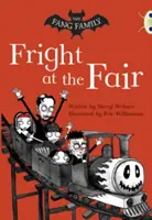 Bug Club Independent Fiction Year Two White A The Fang Family: - Bug Club Independent Fiction Year Two White A The Fang Family: Fright at the Fair