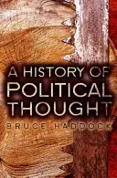 Dějiny politického myšlení: Od starověku po současnost - A History of Political Thought: From Antiquity to the Present