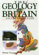 Geologie Británie: Úvod do problematiky - The Geology of Britain: An Introduction