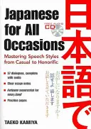Japonština pro všechny příležitosti: [S CD (Audio)] - Japanese for All Occasions: Mastering Speech Styles from Casual to Honorific [With CD (Audio)]