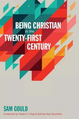 Být křesťanem v jednadvacátém století - Being Christian in the Twenty-First Century