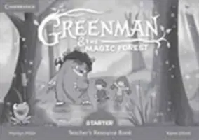 Greenman and the Magic Forest Starter Teacher's Resource Book (Kniha pro učitele) - Greenman and the Magic Forest Starter Teacher's Resource Book