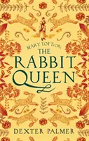 Mary Toftová aneb Královna králíků - Mary Toft; or, The Rabbit Queen