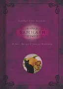 Samhain: Rituály, recepty a pověsti pro Halloween - Samhain: Rituals, Recipes & Lore for Halloween