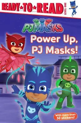 Power Up, Pj Masks! 1. úrovně, připravené ke čtení - Power Up, Pj Masks!: Ready-To-Read Level 1