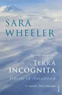 Terra Incognita - Cesty po Antarktidě - Terra Incognita - Travels in Antarctica