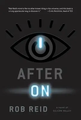 After on: A Novel of Silicon Valley (Román ze Silicon Valley) - After on: A Novel of Silicon Valley