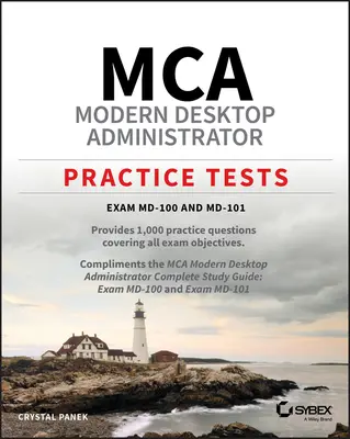 Cvičné testy MCA Modern Desktop Administrator: MD-100 a MD-101 - MCA Modern Desktop Administrator Practice Tests: Exam MD-100 and MD-101