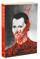 Machiavelli: Umění naučit lidi, čeho se mají bát - Machiavelli: The Art of Teaching People What to Fear