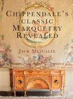 Chippendaleova klasická intarzie odhalena - Chippendale's classic Marquetry Revealed