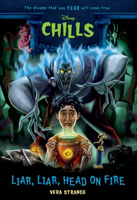 Lhář, lhář, hlava v plamenech (Disney Chills: Book Five) - Liar, Liar, Head on Fire (Disney Chills: Book Five)